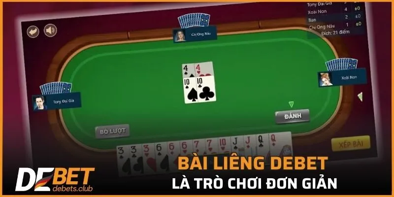 Bài liêng DEBET nằm trong danh sách trò chơi đơn giản
