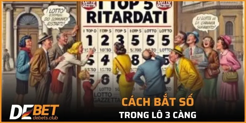 Cách bắt số trong lô 3 càng