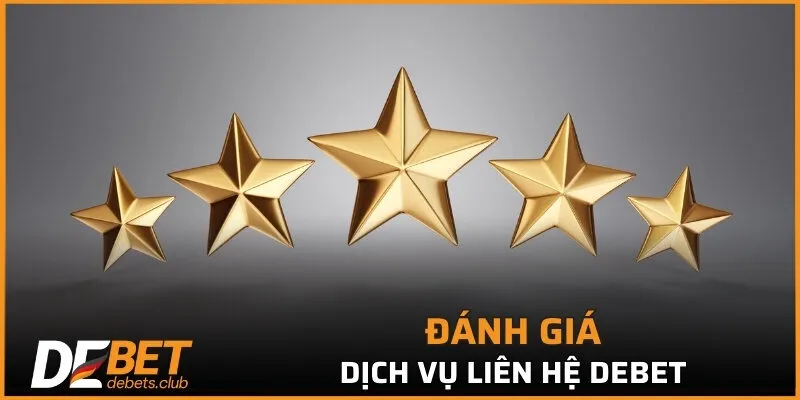 Đánh giá dịch vụ liên hệ DEBET